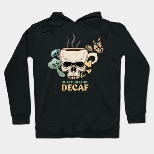 "Death Before Decaf" Dark Humor for Coffee Lovers Hoodie